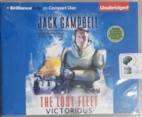 The Lost Fleet - Victorious written by Jack Campbell performed by Christian Rummel on CD (Unabridged)
